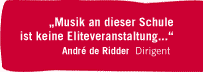Musik ist an dieser Schule keine Eliteveranstaltung...